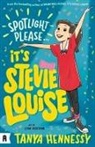 Tanya Hennessy, Leigh Hedstrom - Spotlight Please, It's Stevie Louise: Volume 2