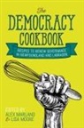 Alex Marland, Lisa Moore - The Democracy Cookbook