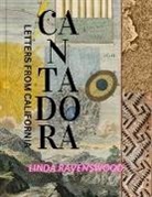 Linda Ravenswood - Cantadora - Letters from California