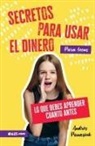 Andrés Panasiuk - Secretos Para Usar El Dinero