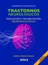 Mireya Frausto - Trastornos Neurológicos, Evaluación Y Rehabilitación Neuropsicológica