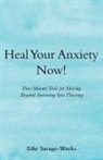 Edie Savage-Weeks - Heal Your Anxiety Now!