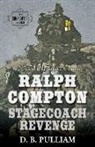 D. B. Pulliam - Ralph Compton Stagecoach Revenge