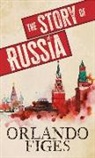 Orlando Figes - The Story of Russia
