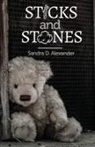 Sandra D. Alexander - Sticks and Stones