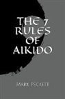 Mark Peckett - The 7 Rules Of Aikido
