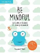 Poppy O'Neill - Be Mindful