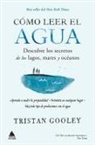 Tristan Gooley - Como Leer El Agua