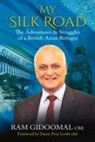 Ram Gidoomal - My Silk road
