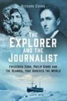 Richard Evans - The Explorer and the Journalist