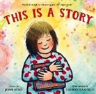 John Schu, Lauren Castillo, Castillo Lauren - This Is a Story