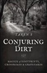 Taren S - Conjuring Dirt