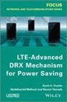 SA Fowler, Scott A Fowler, Scott A. Fowler, Abdelhamid Mellouk, Naomi Yamada - LTE-Advanced DRX Mechanism for Power Saving