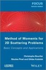 C Bourlier, Christophe Bourlier, Gildas Kubicke, Gildas Kubické, Nicolas Pinel - Method of Moments for 2D Scattering Problems