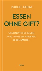 Rudolf Krska - Essen ohne Gift?