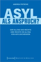 Andrea Fritsche - Asyl als Anspruch?