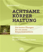 Christian Larsen, Renate Lauper - Spiraldynamik ® Achtsame Körperhaltung