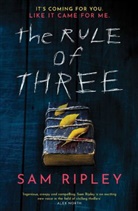 Sam Ripley - The Rule of Three