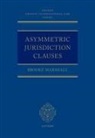 Brooke Marshall, Brooke (Director of Competitions Marshall, Brooke (Senior Lecturer Marshall, Brooke (Senior Lecturer in Law Marshall - Asymmetric Jurisdiction Clauses