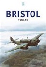 Key Publishing - Bristol 1910-59