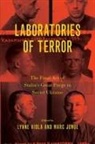 Lynne (University Professor of History Viola, Marc-Stephan Junge, Marc-Stephan (Senior Researcher of Eastern European History Junge, Lynne Viola, Lynne (University Professor of History Viola, Viola Lynne - Laboratories of Terror