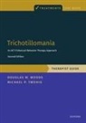 Michael P. Twohig, Michael P. (Professor Twohig, Twohig Michael P., Douglas Woods, Douglas (Marquette University) Woods, Woods Douglas - Trichotillomania: Therapist Guide