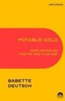 Babette Deutsch - Potable Gold: Some Notes on Poetry and This Age