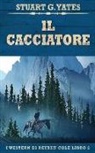 Stuart G. Yates - Il Cacciatore