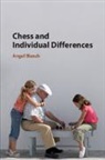 Angel Blanch, Angel (Universitat De Lleida) Blanch - Chess and Individual Differences