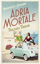 Margherita Giovanni - Adria mortale - Tödliches Tonikum
