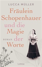Lucca Müller - Fräulein Schopenhauer und die Magie der Worte
