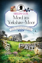 Helen Cox - Mord im Yorkshire-Moor