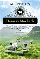 M C Beaton, M. C. Beaton - Hamish Macbeth verschlägt es die Sprache