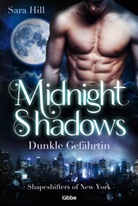Sara Hill - Midnight Shadows - Dunkle Gefährtin