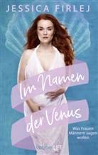Jessica Firlej - Im Namen der Venus