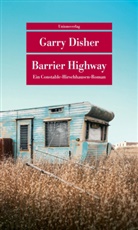Garry Disher - Barrier Highway