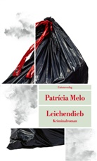 Patricia Melo, Patrícia Melo - Leichendieb