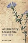 Ted Tregear, Ted (Research Fellow in English Tregear - Anthologizing Shakespeare, 1593-1603