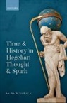 Sally Sedgwick, Sally (Professor of Philosophy Sedgwick - Time and History in Hegelian Thought and Spirit