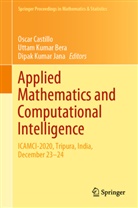 Uttam Kumar Bera, Oscar Castillo, Dipak Kumar Jana, Uttam Kumar Bera, Dipak Kumar Jana - Applied Mathematics and Computational Intelligence