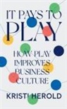 Kristi Herold - It Pays to PLAY