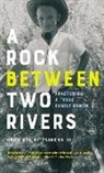 Hugh Asa Fitzsimons, Hugh Asa III Fitzsimons - A Rock between Two Rivers