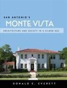 Donald E. Everett - San Antonio's Monte Vista