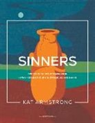Kat Armstrong - Sinners: Experiencing Jesus' Compassion in the Middle of Your Sin, Struggles, and Shame