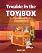 Stewart Earl - Trouble in the Toy Box: (A story of love, acceptance and inclusiveness)