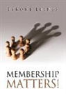Tyrone Luines - Membership Matters!