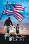 Greg Abbott - The United States Vs. Abbott, Et Al. a Love Story
