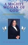 Belinda Driver-McCain, Rev. Belinda Driver-McCain - A Mighty Woman of God