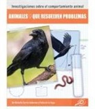 Michelle Garcia Andersen - Animales Que Resuelven Problemas: Animal Problem Solving