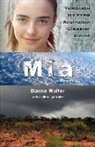 Dianne Wolfer, Lyn White - Mia: Through My Eyes - Australian Disaster Zones: Volume 2